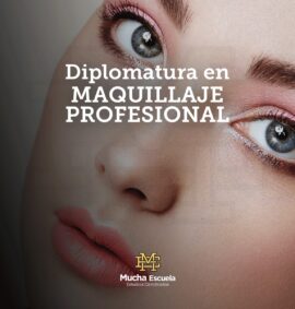 Diplomatura en Maquillaje Profesional